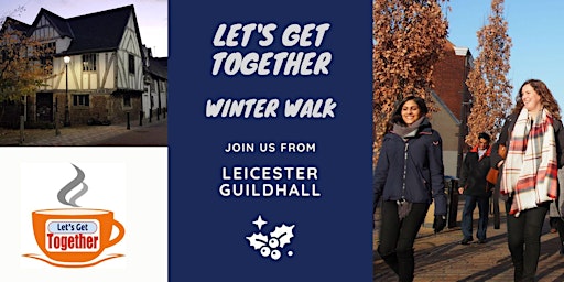 Let's Get Together - Winter Walk