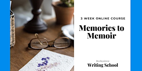 Memories to Memoir - Online Writing Course primary image