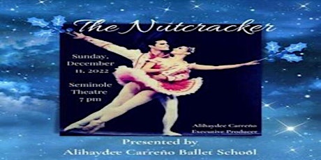 Alihaydee Carreño Ballet School presents "The Nutcracker"