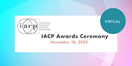 IACP 2022 Media + Cookbook Awards Ceremony - Virtual