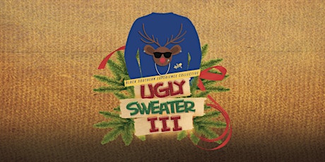 Ugly Sweater III presented by @BlackAndSouthern primary image