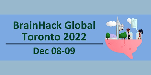 Brain Hack  Global Toronto 2022