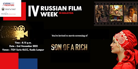 IV Russian Film Festival in Malaysia_Son of a Rich