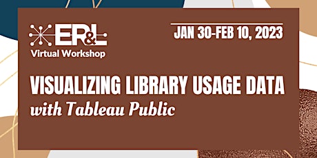 2023 ER&L Virtual Workshop: Visualizing Library Usage Data w/Tableau Public