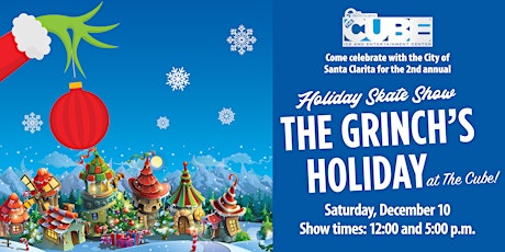 The Grinch’s Holiday at the Cube (5pm Show)