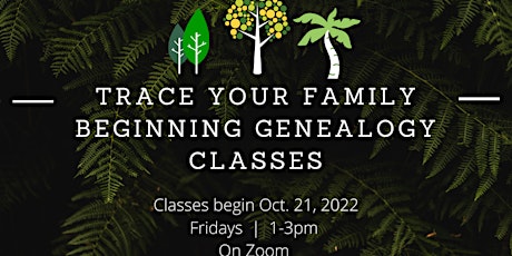 Trace Your Family Beginning Genealogy Classes