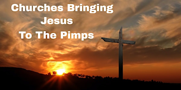 Churches Bringing Jesus to the Pimps