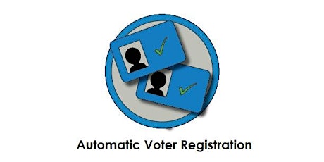 Automatic Voter Registration Info Briefing primary image