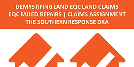 Demystifying Land Claims |  EQC Failed Repairs | Buying and Selling with Assignment | SR Discharged Claims primary image