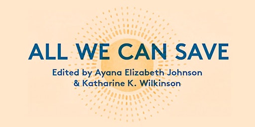 "All We Can Save" - Join us for  our first Zonta Says NOW  book discussion!