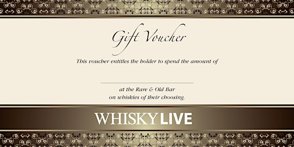 Whisky Live 'Rare & Old' Gift Voucher