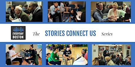 The "Stories Connect Us" Series: A Monthly Meet-Up for *All* Bostonians