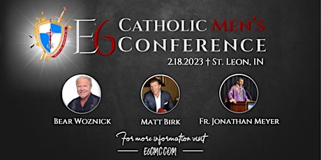 2023 E6 Catholic Men's Conference