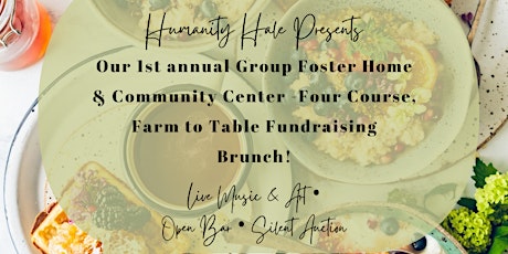 Humanity Hale’s First Annual 4-Course, Fundraising Brunch!