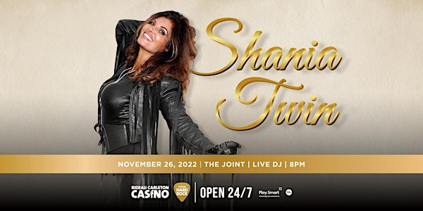 Shania Twin Live, November 26th in the Joint at Rideau Carleton Casino