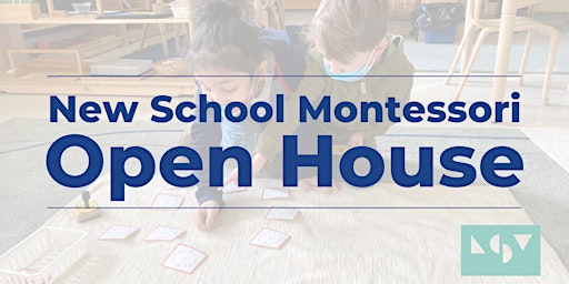 Open House at New School Montessori