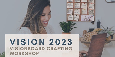 Vision 2023: A Vision Board Workshop, Vol 7 with Jessica Rae