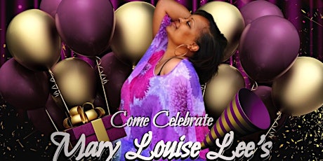 Come & CELEBRATE Mary Louise Lee's Birthday with The Mary Louise Lee Band