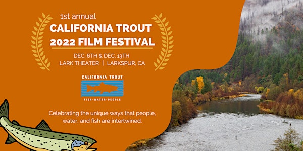 California Trout 2022 Film Festival