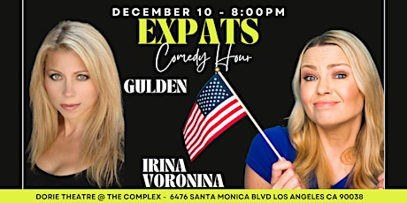 EXPATS Comedy Hour Taping w Gulden & Irina Voronina