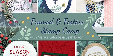 Framed & Festive Stamp Camp