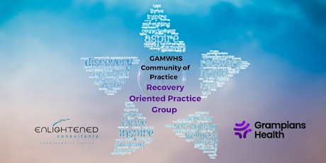 GAMHWS  Community of Practice: Recovery Oriented Practice