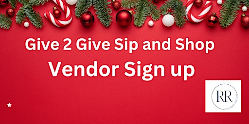 2022 Give 2 Give Sip and Shop Vendor Sign Up