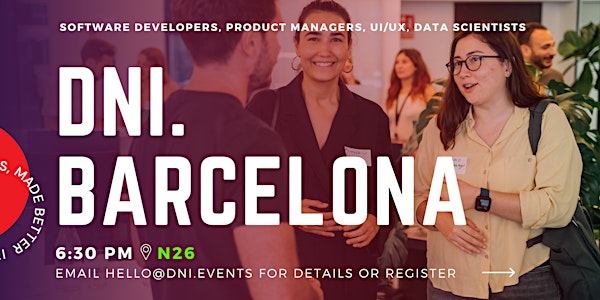 DNI.Barcelona Employer Ticket (Devs, PMs, UI/UX, Data)