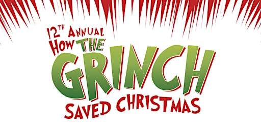 12th Annual How the Grinch Saved Christmas