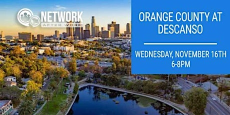 Network After Work Orange County at Descanso