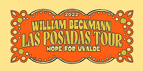 William Beckmann's 2022 Las Posadas Tour: Hope for Uvalde