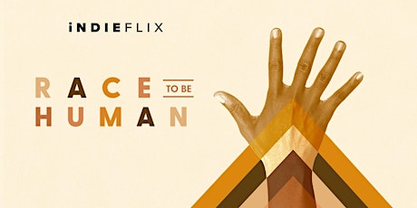 RACE To Be Human: A Film & Discussion Around Building Inclusive Communities primary image