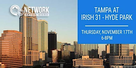 Network After Work Tampa at Irish 31 - Hyde Park