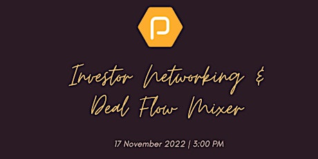 Propel(x) Presents : Investor Networking & Deal Flow Mixer primary image