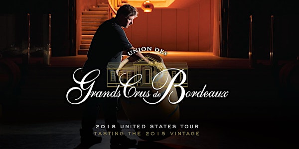 Union des Grands Crus de Bordeaux Tasting Tour 2018 - Boston