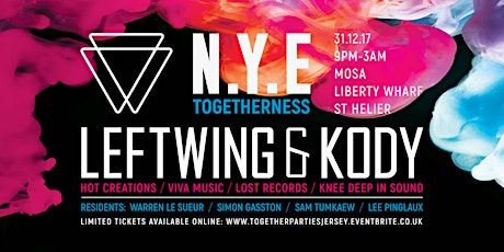 LEFTWING & KODY * NYE TOGETHERNESS PARTY * MOSA * 31/12/17 primary image