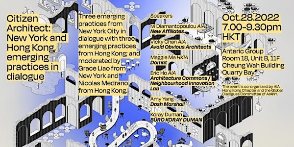 Citizen Architect : New York and Hong Kong - Emerging Practices in Dialogue