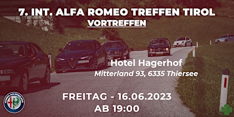 Hauptbild für VORTREFFEN => 7. Int. Alfa Romeo Treffen TIROL