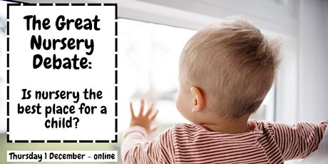 The Great Nursery Debate: Is nursery the best place for a child?