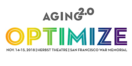 2018 Aging2.0 OPTIMIZE Conference