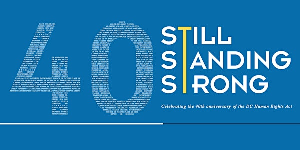Still Standing Strong: Celebrating the 40th Anniversary of the Human Rights...