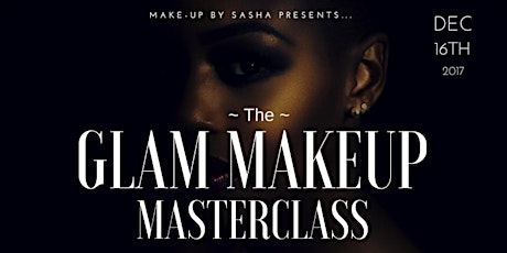 The Glam Masterclass - Festive Edition **Includes Makeup Goodie Bag** [SAVE £70, Usually £140] primary image