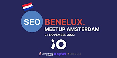 SEO Benelux Meetup Amsterdam November '22 @ iO - do 24/11