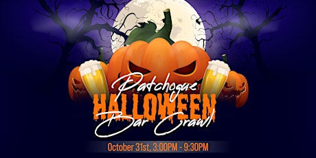 Patchogue Halloween Bar Crawl 10/31/22