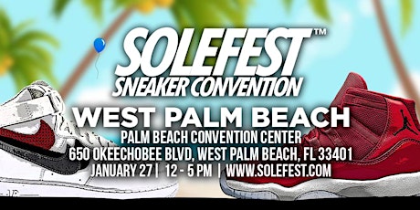 SoleFest West Palm Beach - January 27, 2018 primary image
