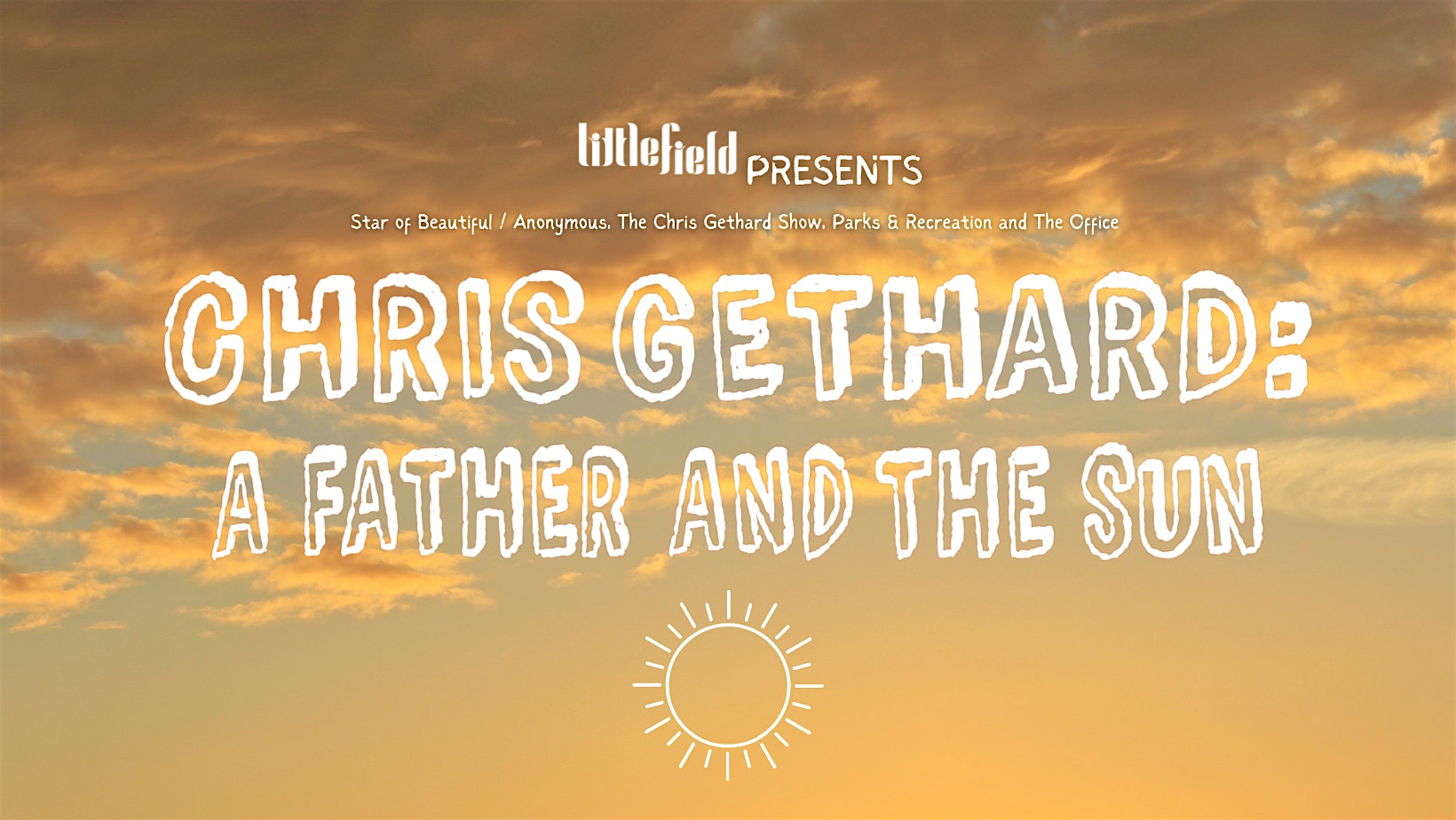 Chris Gethard: A Father and The Sun