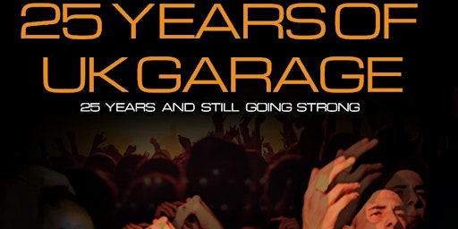 25 Years Of UK Garage