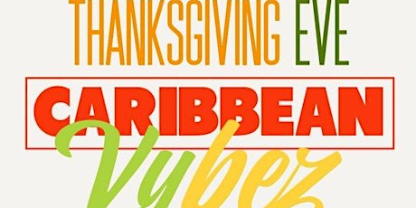 DJ Naim’s Caribbean Vybez after work party Thanksgiving Eve primary image