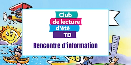 Club de lecture d'été TD 2023 - Rencontre d'information