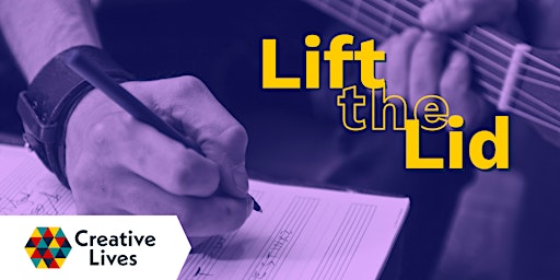 Lift the Lid – Write Your Song